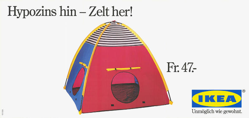 Hypozins hin – Zelt her! IKEA