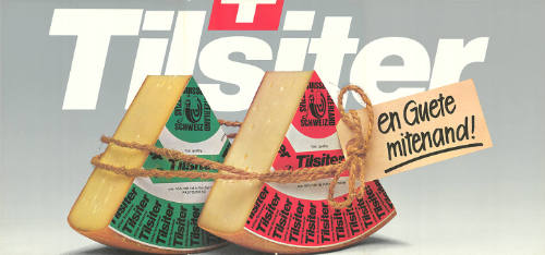 Tilsiter, en Guete mitenand!