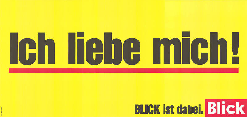 Ich liebe mich! Blick ist dabei. Blick