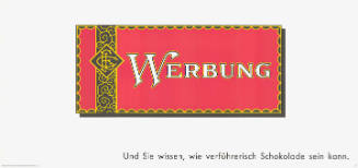 Werbung, Und Sie wissen, wie verführerisch Schokolade sein kann.