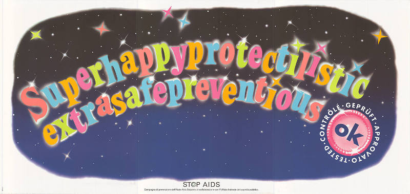 Superhappyprotectillistic extrasafepreventious, OK, Stop AIDS