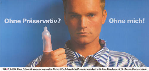 Ohne Präservativ? Ohne mich!