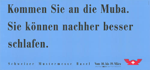 Kommen Sie an die Muba. Sie können nachher besser schlafen.