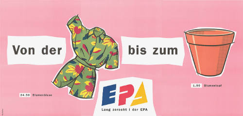 Von der [Blumenbluse] bis zum [Blumentopf], Lueg zerscht i der EPA
