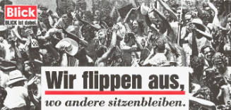 Wir flippen aus, wo andere sitzen bleiben. Blick