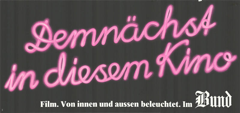 Demnächst in diesem Kino, Film. Von innen und aussen beleuchtet. Im Bund