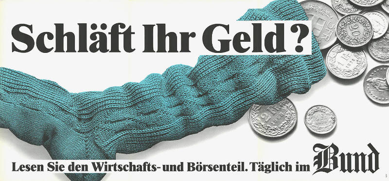 Schläft Ihr Geld? Lesen Sie den Wirtschafts- und Börsenteil. Täglich im Bund