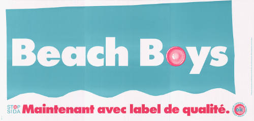 Beach Boys, Maintenant avec label de qualité. Stop SIDA