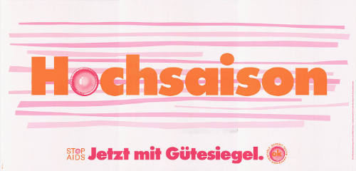 Hochsaison, Jetzt mit Gütesiegel. Stop AIDS