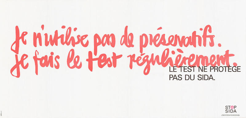 Je n’utilise pas de préservatifs […], Stop SIDA
