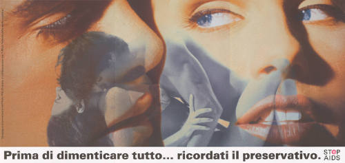 Prima di dimenticare tutto… ricordati il preservativo. Stop AIDS