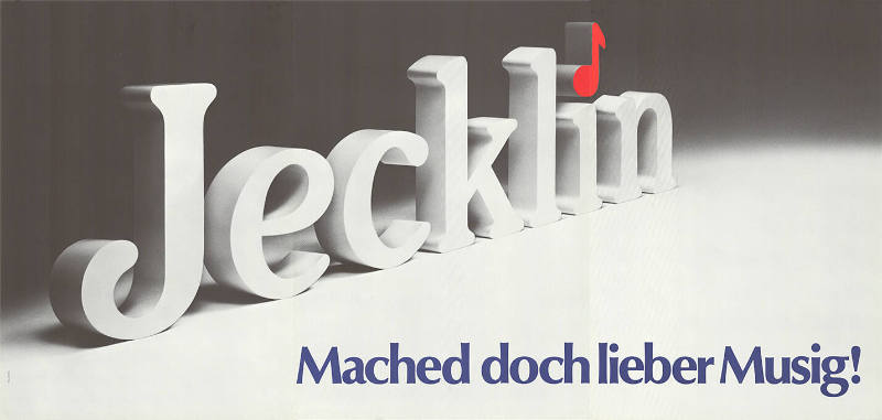 Jecklin, Mached doch lieber Musig!
