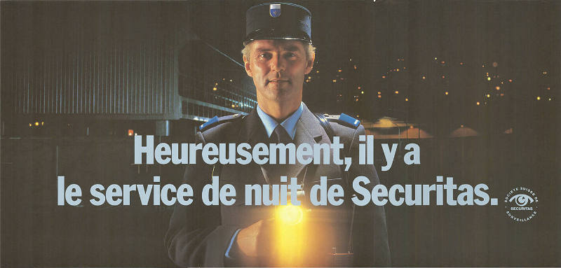 Heureusement, il y a le service de nuit de Securitas