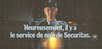 Heureusement, il y a le service de nuit de Securitas