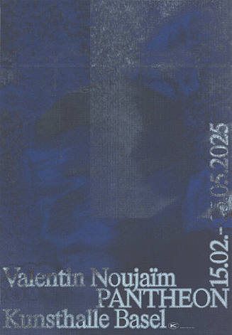 Valentin Noujaïm, Pantheon, Kunsthalle Basel