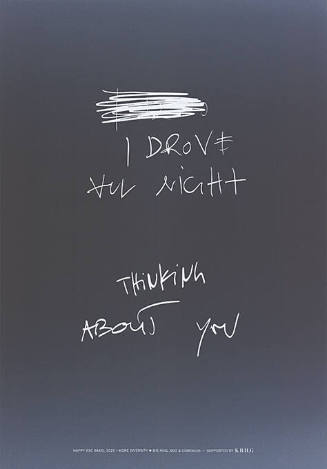 I drove all night, Thinking about you, KBH.G