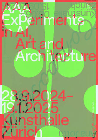 Experiments in AI, Art and Architecture, Kunsthalle Zürich