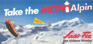 Take the Metro Alpin, Saas-Fee
