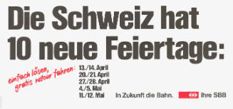 Die Schweiz hat 10 neue Feiertage: [..] In Zukunft die Bahn. Ihre SBB