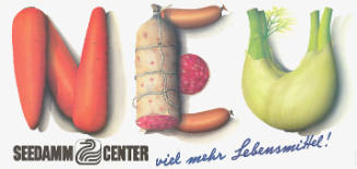 Neu, viel mehr Lebensmittel! Seedamm Center