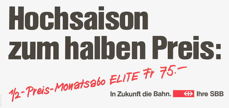 Hochsaison zum halben Preis: In Zukunft die Bahn. Ihre SBB