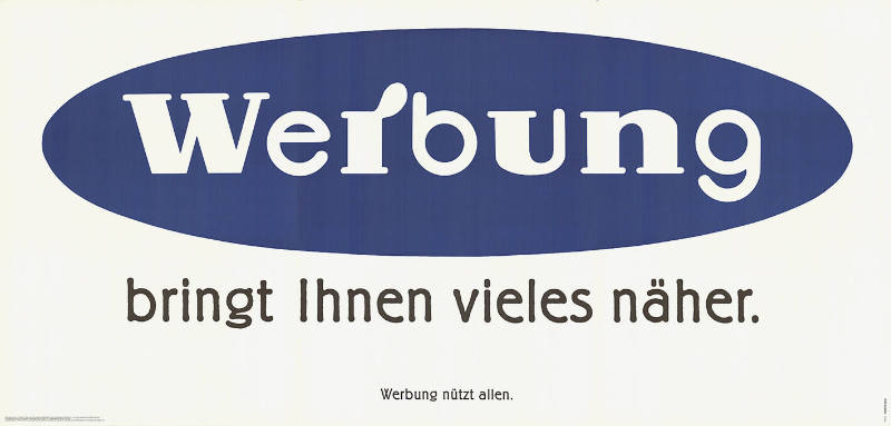 Werbung bringt Ihnen vieles näher.