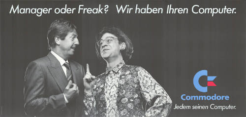Manager oder Freak? Wir haben Ihren Computer. Commodore, Jedem seinen Computer.