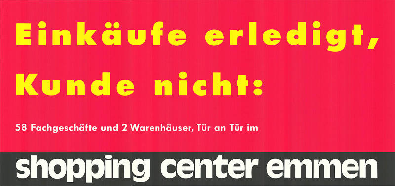 Einkäufe erledigt, Kunde nicht: Shopping Center Emmen