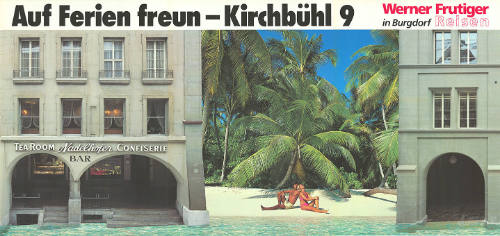Auf Ferien freun – Kirchbühl 9, Werner Frutiger Reisen, Burgdorf
