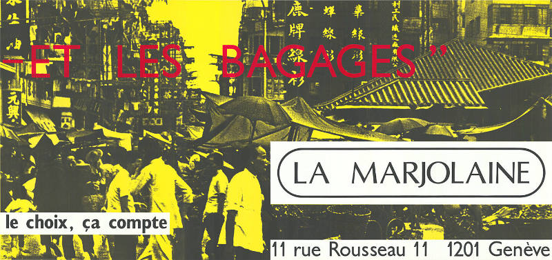 – Et les bagages”, La Marjolaine, Genève