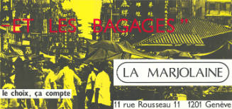 – Et les bagages”, La Marjolaine, Genève