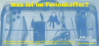 Was ist im Ferienkoffer? Basler Ferienmesse