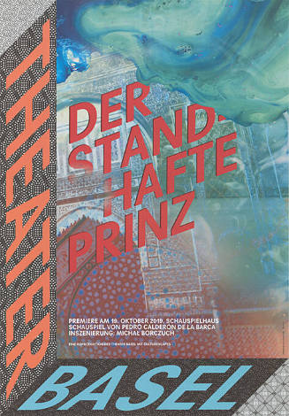 Der standhafte Prinz, Theater Basel