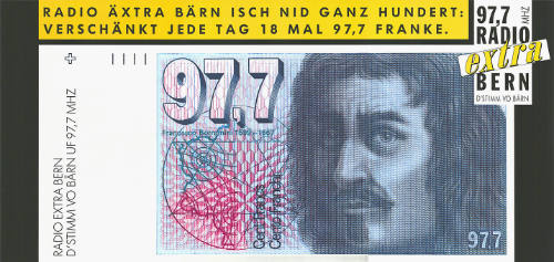 Radio äxtra Bärn isch nid ganz Hundert: verschänkt jede Tag 18 mal 97,7 Franke.