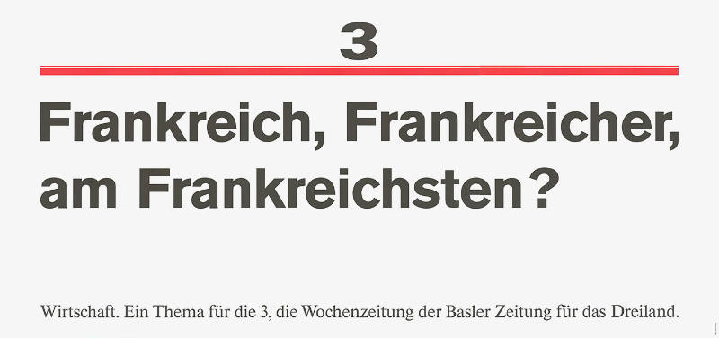 3, Frankreich, Frankreicher, am Frankreichsten?