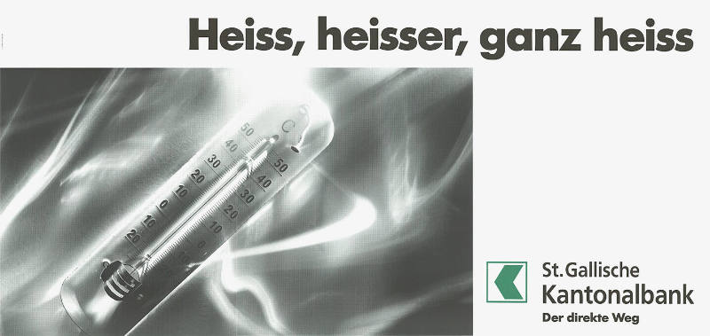 Heiss, heisser, ganz heiss. St.Gallische Kantonalbank