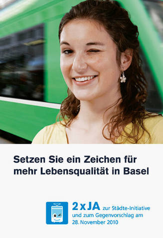 Setzen Sie ein Zeichen für mehr Lebensqualität in Basel, 2 x Ja zur Städte-Initiative und zum Gegenvorschlag