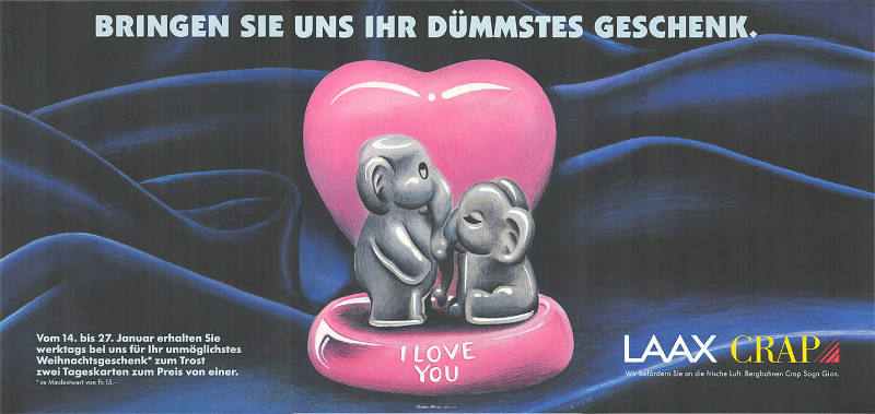 Bringen Sie uns Ihr dümmstes Geschenk. Laax Crap