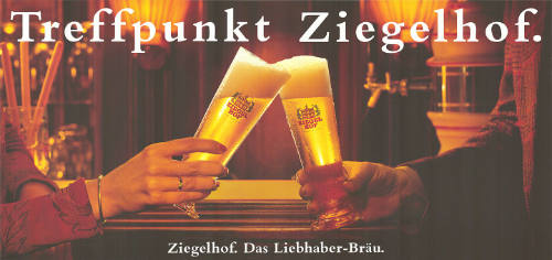 Treffpunkt Ziegelhof. Ziegelhof. Das Liebhaber-Bräu.