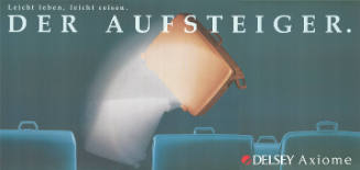 Der Aufsteiger. Delsey Axiome