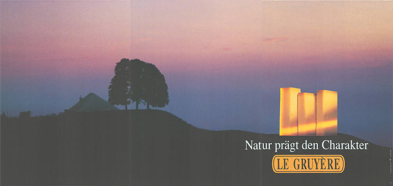 Natur prägt den Charakter, le Gruyère