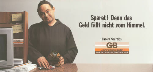 Sparet! Denn das Geld fällt nicht vom Himmel.