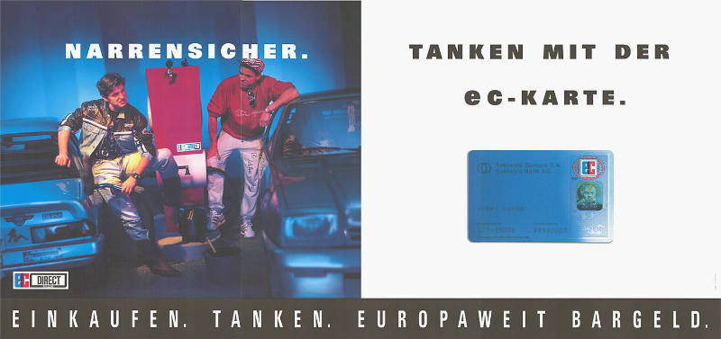 Narrensicher. Tanken mit der ec-Karte. Einkaufen. Tanken. Europaweit Bargekd.