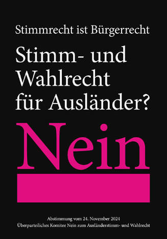 Stimmrecht ist Bürgerrecht, Stimm- und Wahlrecht für Ausländer? Nein