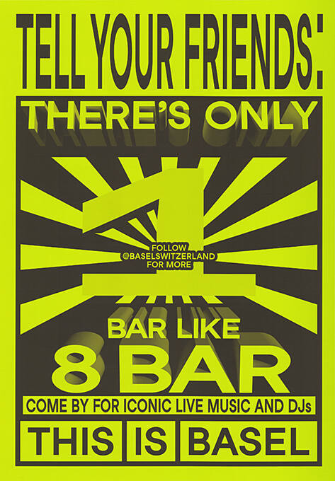 Tell Your Friends: 8 Bar, This is Basel