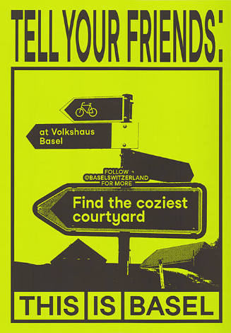 Tell Your Friends: Volkshaus Basel, This is Basel
