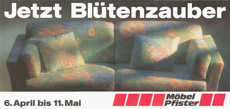 Jetzt Blütenzauber, Möbel Pfister