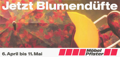 Jetzt Blumendüfte, Möbel Pfister