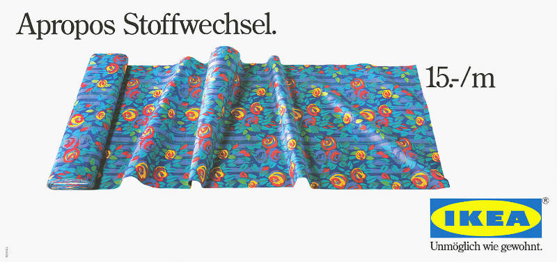 Apropos Stoffwechsel. IKEA