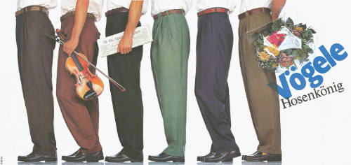 Vögele, Hosenkönig